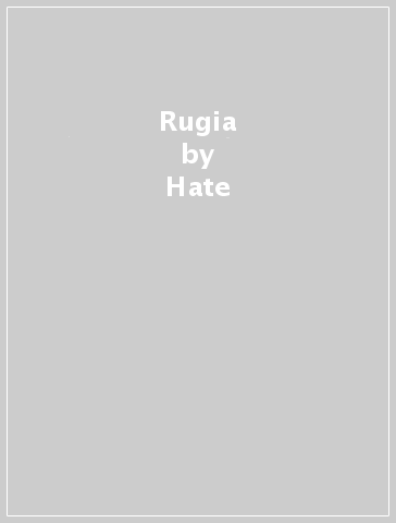 Rugia - Hate