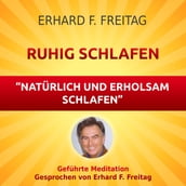 Ruhig schlafen - Natürlich und erholsam schlafen