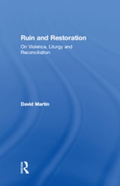 Ruin and Restoration