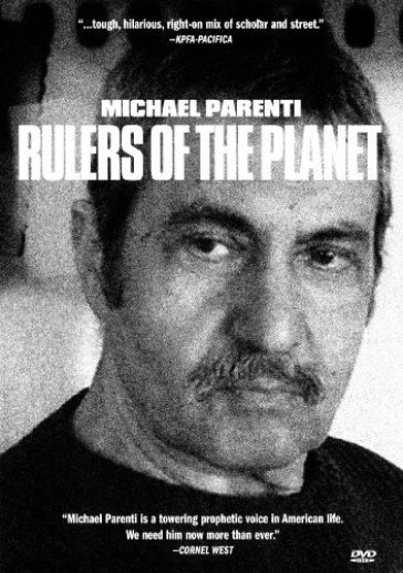 Rulers of the planet - Michael Parenti