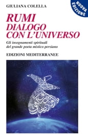 Rumi - dialogo con l Universo