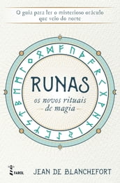 Runas: Os Novos Rituais de Magia