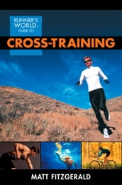 Runner s World Guide to Cross-Training