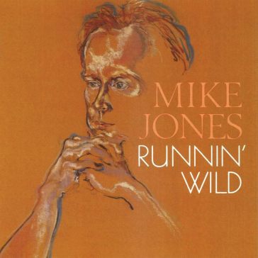 Runnin  wild - Mike Jones
