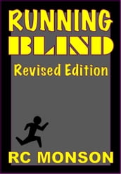 Running Blind, Revised Edition