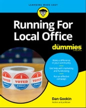 Running For Local Office For Dummies