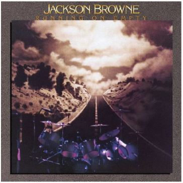 Running on empty (remastered) - Jackson Browne