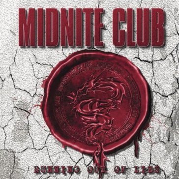 Running out of lies - Midnite Club