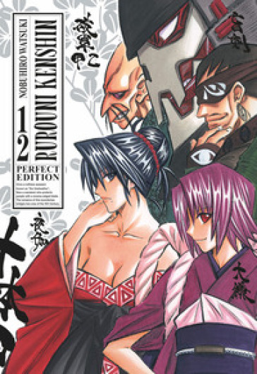 Rurouni Kenshin. Perfect edition. 12. - Nobuhiro Watsuki