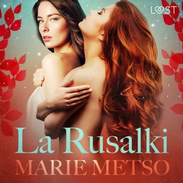 La Rusalki - Breve racconto erotico - Marie Metso