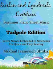Ruslan and Lyudmila Overture Beginner Piano Sheet Music Tadpole Edition
