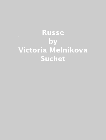 Russe - Victoria Melnikova-Suchet