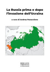 La Russia prima e dopo l invasione dell Ucraina