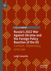 Russia s 2022 War Against Ukraine and the Foreign Policy Reaction of the EU