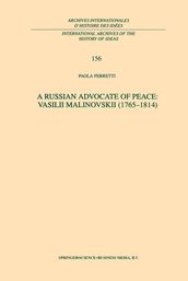 A Russian Advocate of Peace: Vasilii Malinovskii (17651814)