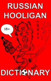 Russian Hooligan Dictionary