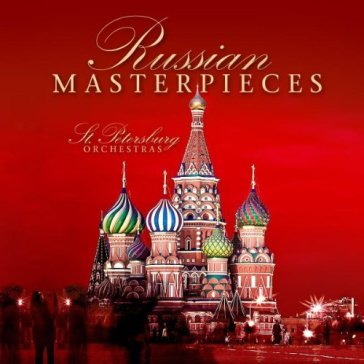 Russian masterpieces - ST PETERSBURG ORCHESTRAS