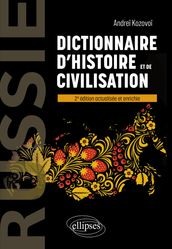 Russie. Dictionnaire d histoire et de civilisation