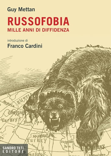 Russofobia. Mille anni di diffidenza - Guy Mettan