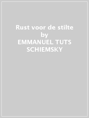 Rust voor de stilte - EMMANUEL TUTS-SCHIEMSKY