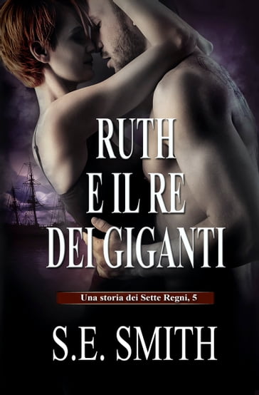 Ruth e il Re dei Giganti - S.E. Smith