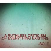 Ruthless criticism of everything existin