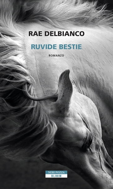 Ruvide bestie - Rae Delbianco