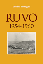 Ruvo. 1954-1960