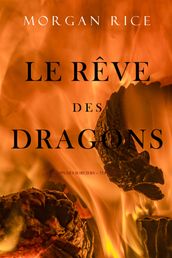 Le Rêve des Dragons (Le Temps des Sorciers Tome Huit)