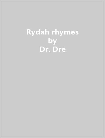 Rydah rhymes - Dr. Dre