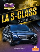 La S-Class de Mercedes-Benz (S-Class by Mercedes-Benz)