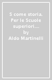 S come storia. Per le Scuole superiori. Con e-book. Con espansione online. Vol. 2: Dall impero romano alla fine dell alto medioevo