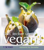 Süß, lecker und vegan