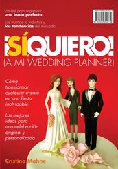 ¡Sí, quiero! (A mi wedding planner)