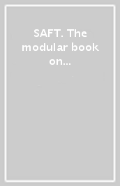 SAFT. The modular book on architecture, art and culture. Ediz. illustrata