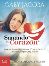 SANANDO MI CORAZÓN