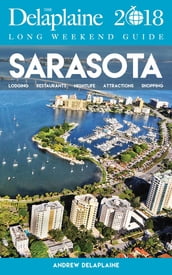 SARASOTA - The Delaplaine 2018 Long Weekend Guide