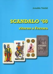 SCANDALO  60 - Ritorno a Ferrara