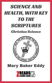 SCIENCE AND HEALTH, WITH KEY TO THE SCRIPTURES