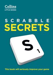 SCRABBLE Secrets: This book will seriously improve your game (Collins Little Books)