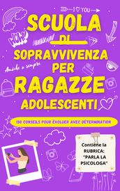 SCUOLA DI SOPRAVVIVENZA PER RAGAZZE ADOLESCENTI