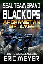 SEAL Team Bravo: Black Ops  Afghanistan in Flames
