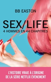 SEX/LIFE - L histoire vraie à l origine de la série NETFLIX