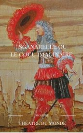 SGANARELLE OU LE COCU IMAGINAIRE