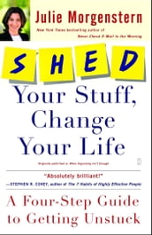 SHED Your Stuff, Change Your Life