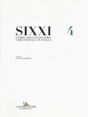 SIXXI. Storia dell'ingegneria strutturale in Italia. 4.