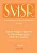 SMSR. Studi e materiali di storia delle religioni (2020). 86/1: Multiple Religious Identities in Late Antique Egypt (2nd-7th Centuries)