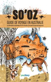 SO OZ - Guide de voyage en Australie