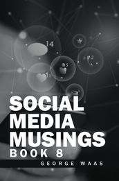 SOCIAL MEDIA MUSINGS