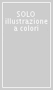 SOLO illustrazione a colori